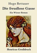 Die Freudlose Gasse (en Alemán)