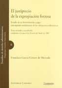 El Justiprecio de la Expropiación Forzosa. Estudio de su Determinación y Pago, Especial Consideración Valoraciones Urbanisticas. (in Spanish)