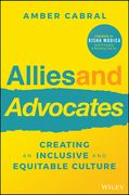 Allies and Advocates: Creating an Inclusive and eq Uitable Culture (en Inglés)