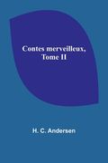 Contes merveilleux, Tome II (en Francés)