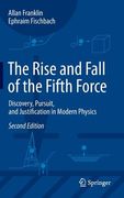 The Rise and Fall of the Fifth Force: Discovery, Pursuit, and Justification in Modern Physics