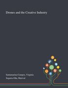 Drones and the Creative Industry (en Inglés)