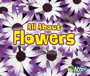 All About Flowers (All About Plants) (en Inglés)