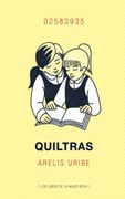 Quiltras - Arelis Uribe - Los Libros De La Mujer Rota