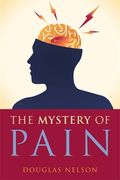 The Mystery of Pain (en Inglés)