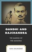 Gandhi and Rajchandra: The Making of the Mahatma (en Inglés)