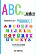 ABCoreiculum: 31 Day Workout Guide (en Inglés)