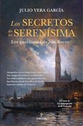 Los Secretos de la Serenísima: Los Guardianes de san Rocco (in Spanish)