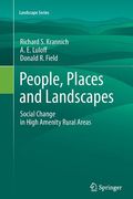 People, Places and Landscapes: Social Change in High Amenity Rural Areas (en Inglés)