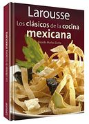 Larousse los Clasicos de la Cocina Mexicana: Larousse Classics of Mexican Cuisine (in Spanish)