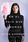 En el país que amamos: Mi familia dividida (Spanish Edition)