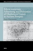Edicta Munerum: Advertising and Promotion of Gladiatorial Games in Ancient Pompeii (Brill Studies in Greek and Roman Epigraphy, 22) (en Inglés)