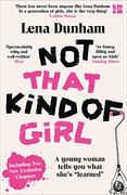 Not That Kind of Girl: A Young Woman Tells you What she s Learned (en Inglés)