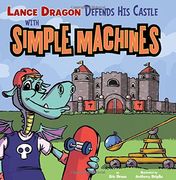 lance dragon defends his castle with simple machines
