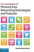 The Handbook of Personal Area Networking Technologies and Protocols (en Inglés)