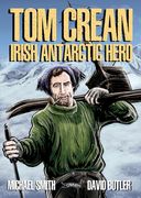 Tom Crean: Irish Antarctic Hero (en Inglés)