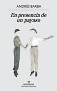En Presencia de Un Payaso (in Spanish)