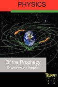 physics of the prophecy