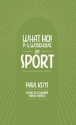 What ho! Wodehouse on Sport