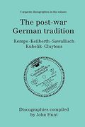 the post-war german tradition. 5 discographies. rudolf kempe, joseph keilberth, wolfgang sawallisch, rafael kubelik, andre cluytens. [1996]. (en Inglés)