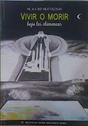 Vivir o Morir Bajo las Chimeneas // hil ala Bizi Meatzaldean