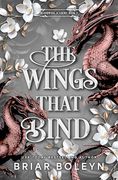 The Wings That Bind (Standard Edition): A Novel (Bloodwing Academy, 3) (en Inglés)