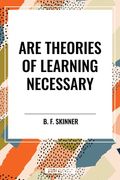 Are Theories of Learning Necessary (en Inglés)