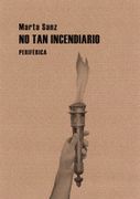 No tan Incendiario (in Spanish)