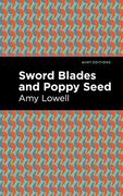 Sword Blades and Poppy Seed (Mint Editions) (en Inglés)