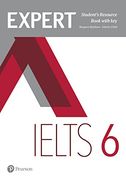 Expert Ielts. Band 6. Student's Resource Book. With Key. Per le Scuole Superiori. Con Espansione Online (en Inglés)