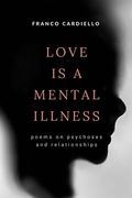 Love Is a Mental Illness