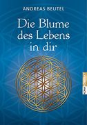 Die Blume des Lebens in dir (en Alemán)