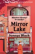 Mirror Lake (Shady Hollow Series) (en Inglés)