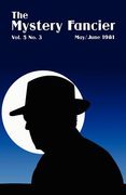 the mystery fancier (vol. 5 no. 3) may/june 1981 (en Inglés)