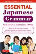 Essential Japanese Grammar: A Comprehensive Guide to Contemporary Usage (en Inglés)