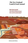 The new Zealand Land & Food Annual 2017: Volume 2 (en Inglés)