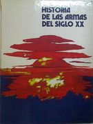 Historia de las Armas del Siglo xx