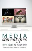 Media Stereotypes: From Ageism to Xenophobia (en Inglés)