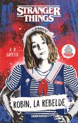 Stranger Things. Robin, la Rebelde