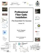 Professional Fiber Optic Installation, v.10: The Essentials For Success (en Inglés)