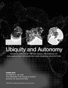 Acadia 2019: Ubiquity and Autonomy: Project Catalog of the 39th Annual Conference of the Association for Computer Aided Design in A (en Inglés)