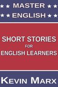 Master English Short Stories for English Learners (en Inglés)