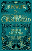 Fantastic Beasts: The Crimes of Grindelwald -- The Original Screenplay (en Inglés)
