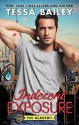 Indecent Exposure: The Academy (The Academy 2) (en Inglés)