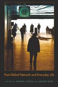 Post-Global Network and Everyday Life (en Inglés)