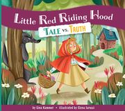 Little Red Riding Hood: Tale vs. Truth (en Inglés)