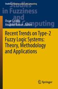 Recent Trends on Type-2 Fuzzy Logic Systems: Theory, Methodology and Applications (en Inglés)