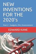 NEW INVENTIONS FOR THE 2020's: Part 2 - Gadgets, EVs, Environment (en Inglés)