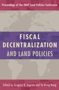 Fiscal Decentralization and Land Policies (en Inglés)