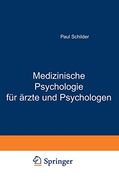 Medizinische Psychologie für Ärzte und Psychologen (en Alemán)
